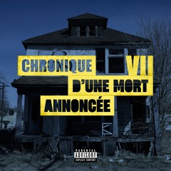 VII - Chronique D'une Mort Annoncée