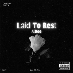 Laid To Rest