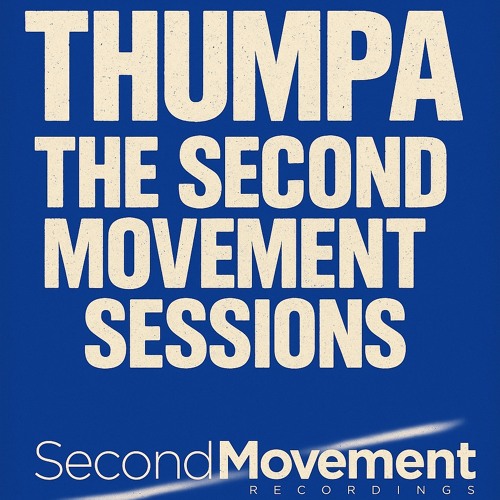 Thumpa - The Second Movement Sessions