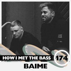 Baime - HOW I MET THE BASS #174