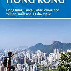Read Pdf Hiking In Hong Kong: Hong Kong Lantau Maclehose And Wilson Trails And 21 Day Walks By  Sim