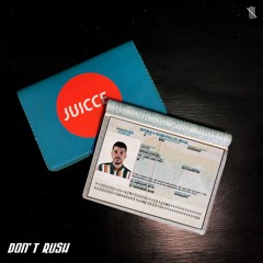 Young T & Bugsey - Don't Rush (Juicce Remix)
