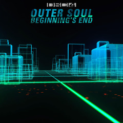 Outer Soul - Beginning's End [DSCI4]