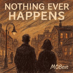Nothing ever Happens