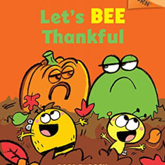 [Download] KINDLE 📂 Let's Bee Thankful (Bumble and Bee #3): An Acorn Book (3) by  Ro