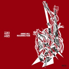 Annie Hill - Resurrection (Original Mix)