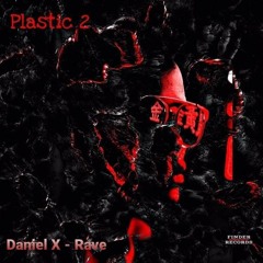 Daniel X - Rave (Original Mix)