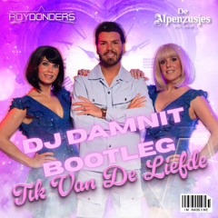 Alpenzusjes & Roy Donders - Tik Van De Liefde (DJ Damnit Bootleg)
