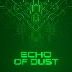 Echo of Dust (Original Mix)