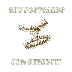 BBY POSTCARDS 010: Berrutti