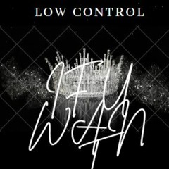 Low Control -  If U Want [FREE DOWNLOAD]
