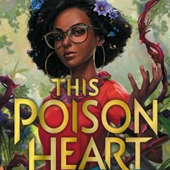 free EPUB 📥 This Poison Heart by  Kalynn Bayron [KINDLE PDF EBOOK EPUB]