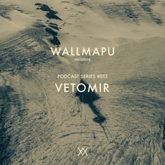 WallMapu podcast series #13 - Vetomir