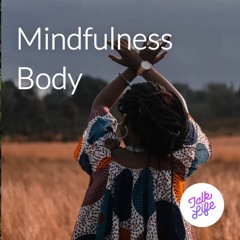 Mindfulness of the Body
