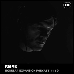 MODULAR EXPANSION PODCAST #119 | BMSK