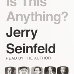 [GET] KINDLE 📒 Is this Anything? by  Jerry Seinfeld &  Jerry Seinfeld [EBOOK EPUB KI