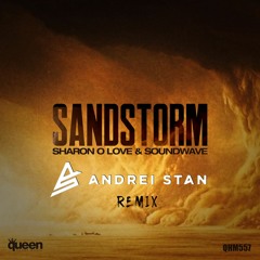 Sharon O love & Soundwave - Sandstorm (Andrei Stan Remix)