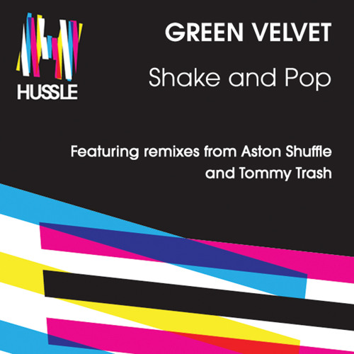 Stream Shake and Pop (Original) by Green Velvet | Listen online for free on  SoundCloud