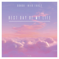 Dohdo, Niko Frost - Best Day Of My Life
