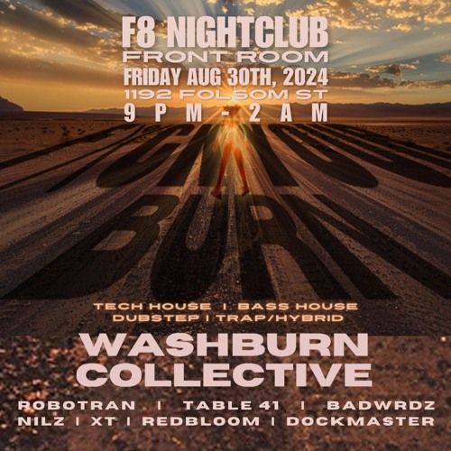 WASHBURN COLLECTIVE @ F8SF | 08.30.24 | BASS + TECH HOUSE