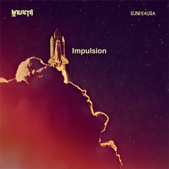Invicta & Sunhiausa - Impulsion