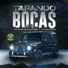 Ultimamente Tapando Bocas (feat. Los Desvelados)