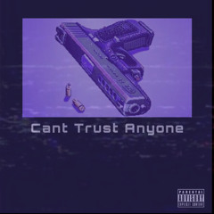 cant trust anyone