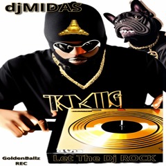 djMIDAS “LET THE DJ ROCK” INST
