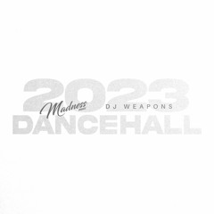 Dancehall DJ Weapons 2023