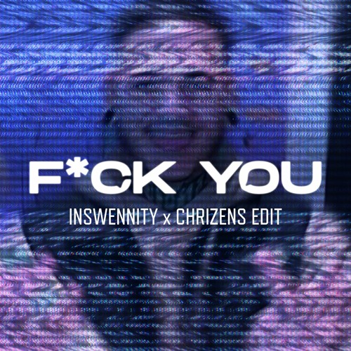 The Dark Horror - F*ck You (Inswennity X Chrizens Edit Radio Edit) *FREE DL*