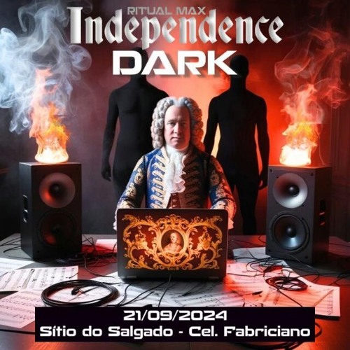 Set. Ritual Max - Independence Dark (Vale do Aço/MG) l Mix ॐ By: ॐ LuAOHm ॐ