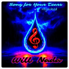 Song For Your Tears hijacked
