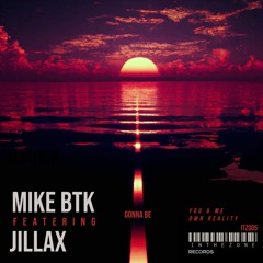MIKE BTK - Own Reality (Original)