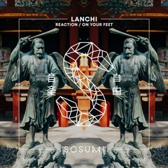 Lanchi - On Your Feet [FREE DOWNLOAD]