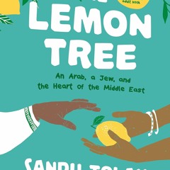 GET ⚡PDF⚡ ❤DOWNLOAD❤ The Lemon Tree (Young Readers' Edition): An Arab, A Jew, an