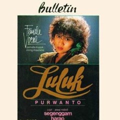 LULUK PURWANTO - SEGENGGAM HARAP