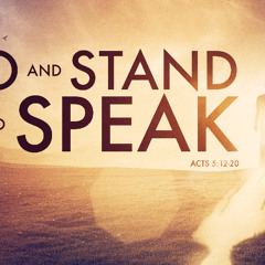 SOTV Easter2C - "Go and Stand and Speak" - Acts 5:12-20 - 4/27/25