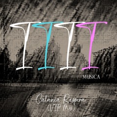 1111 MUSICA - Catania Respira (1111 MUSICA VIP Mix)