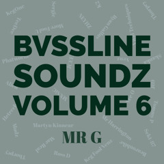MR G - BVSSLINE SOUNDZ VOLUME 6