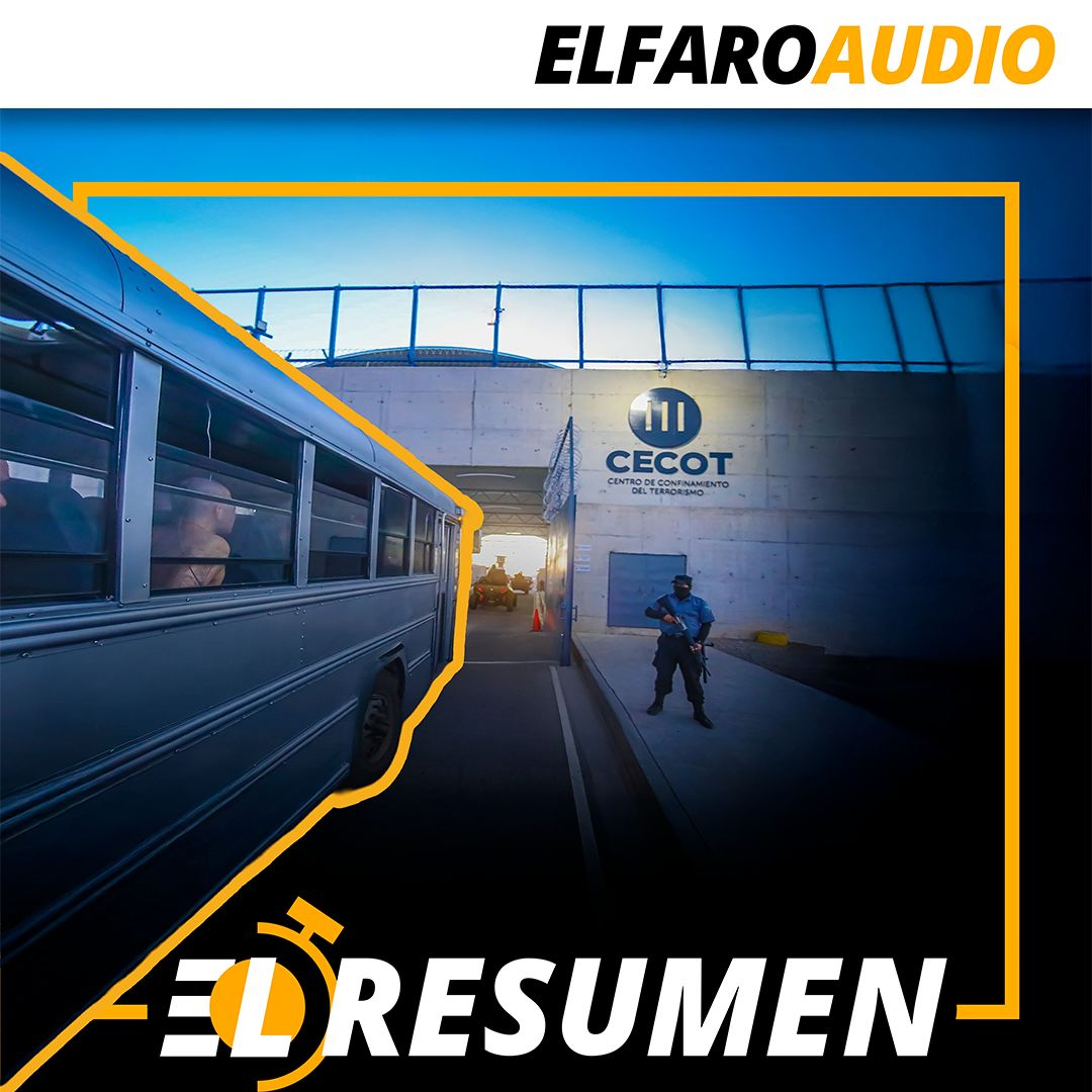 El resumen | La mega cárcel de Bukele en la mira de la ONU episode artwork