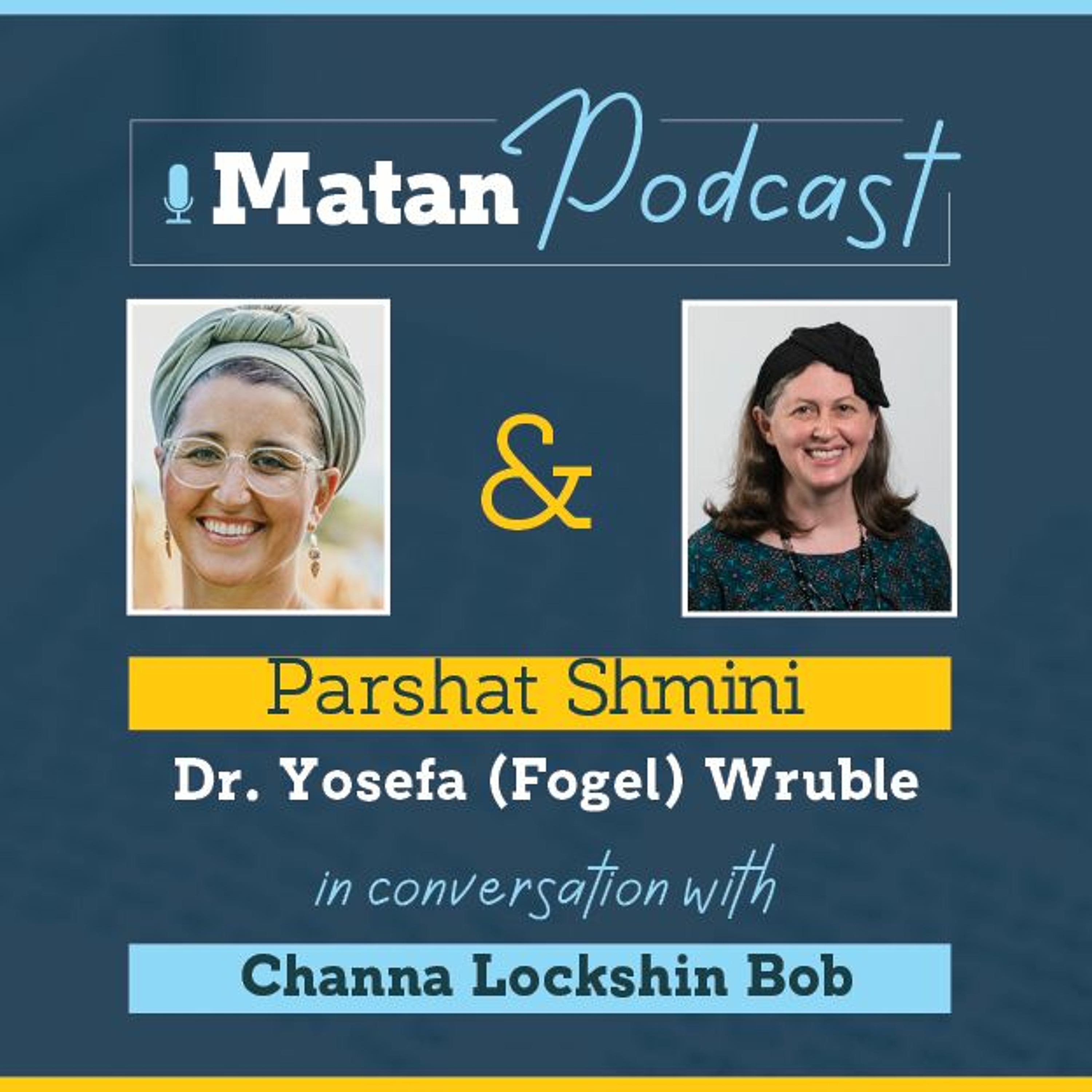 Episode 103 - Pesach Announcement and Parshat Shmini: The Laws of Kashrut in Theory and in Practice