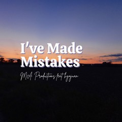 I've Made Mistakes