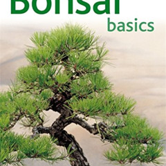 FREE KINDLE 📁 Bonsai Basics - A Comprehensive Guide to Care and Cultivation: A Pyram