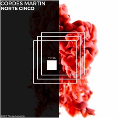 Cordes Martin - Norte Cinco (Original Mix)