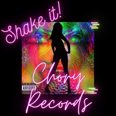 Chory Records - Shake It Produced By Adrianini Bunka