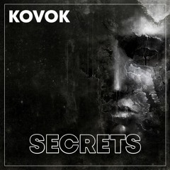 KOVOK - Secrets