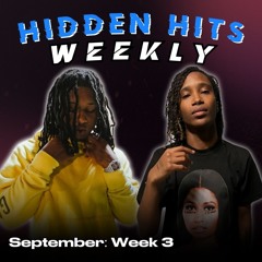 Hidden Hits September 15th-21st