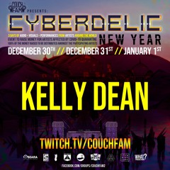 Kelly Dean // CouchFam Presents: Cyberdelic New Year