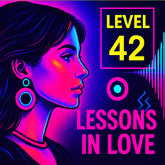 Lessons in Love - Level 42 - Bigotes Deep House Remix 2025