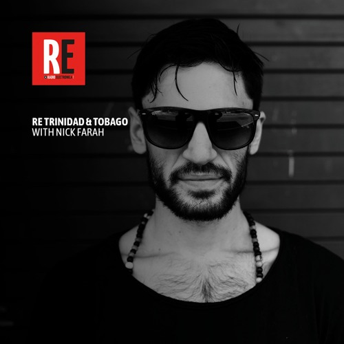 RE - Trinidad / Tobago pres. Nick Farah @ Radio Electronica I 2023-12-30